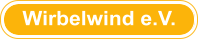 Berichte Wirbelwind e.V.